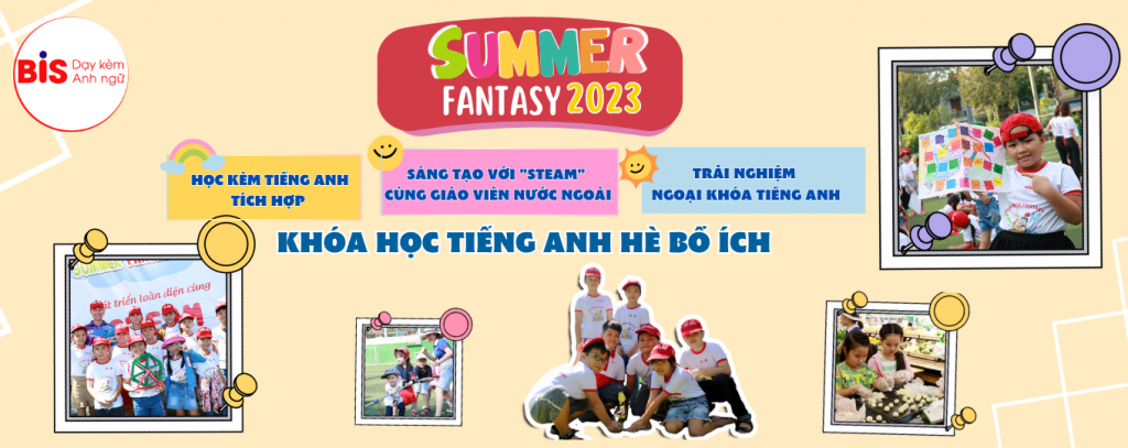 Khóa học tiếng Anh hè Summer Fantasy 2023