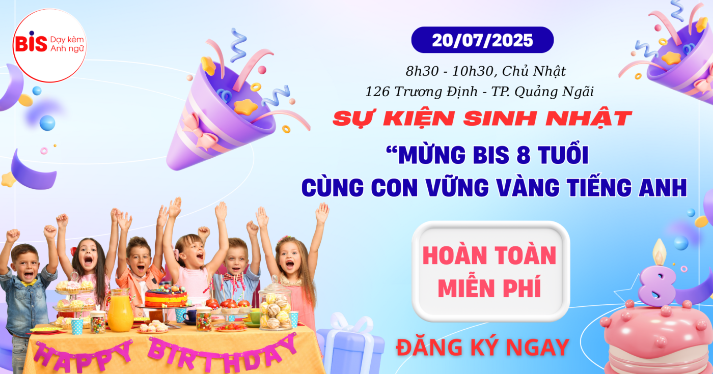 event 1400x735 - SỰ KIỆN SINH NHẬT: BIS 8 TUỔI &ndash; C&Ugrave;NG CON VỮNG V&Agrave;NG TIẾNG ANH