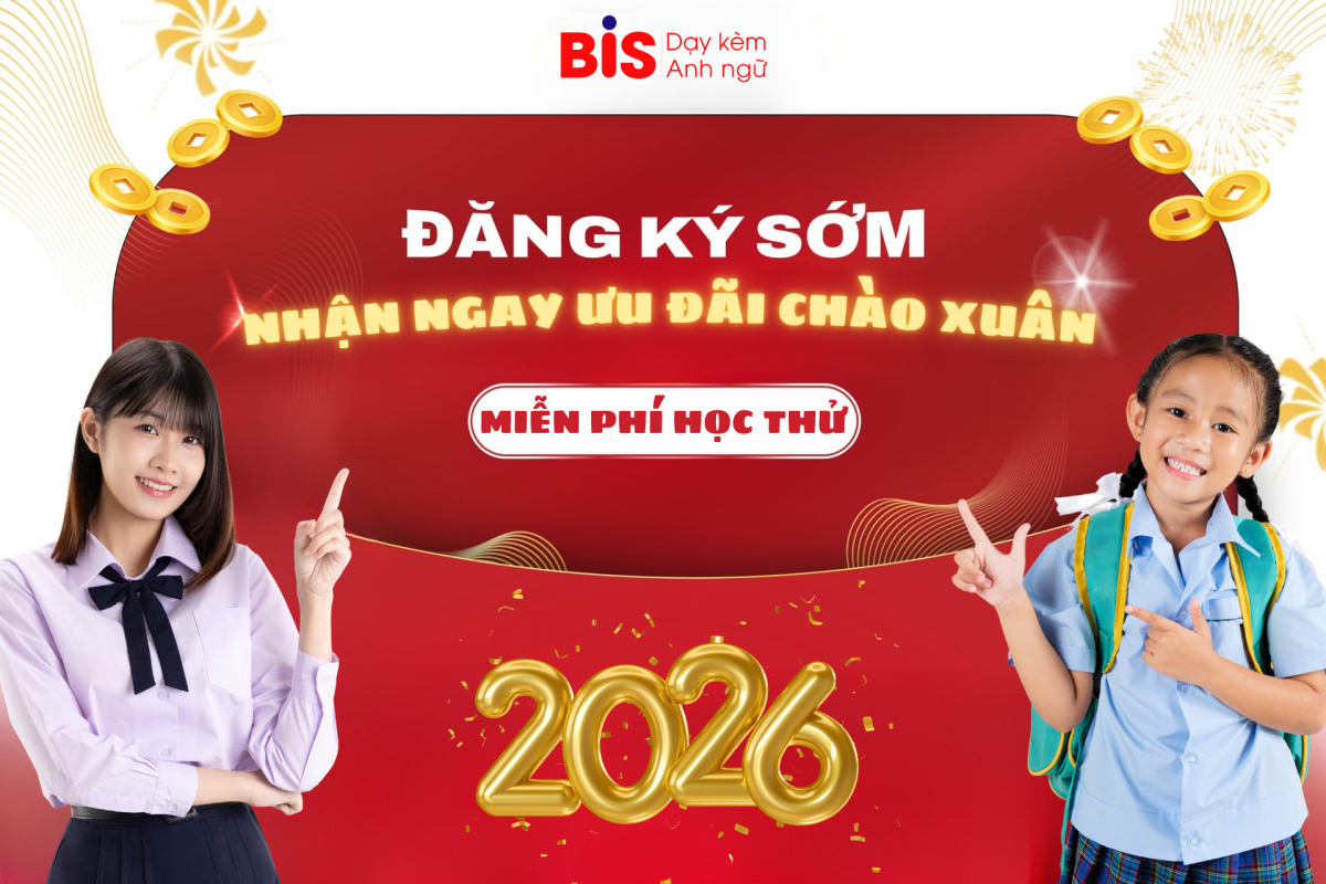 COVER FANPAGE 1920 x 700 px 1920 x 1280 px 1200x800 - ƯU Đ&Atilde;I TẾT B&Iacute;NH NGỌ 2026 &ndash; Đ&Oacute;N XU&Acirc;N, HỌC TIẾNG ANH VỚI GIẢM GI&Aacute; HẤP DẪN TẠI BIS